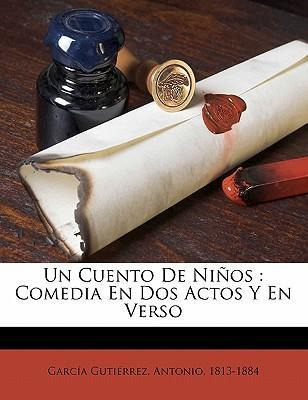 Libro Un Cuento De Ni Os : Comedia En Dos Actos Y En Vers...