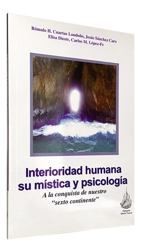 Interioridad Humana Su Mística Y Psicología - Santa Teresa