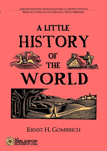 A Little History Of The World - Gombrich - Clifford Harper