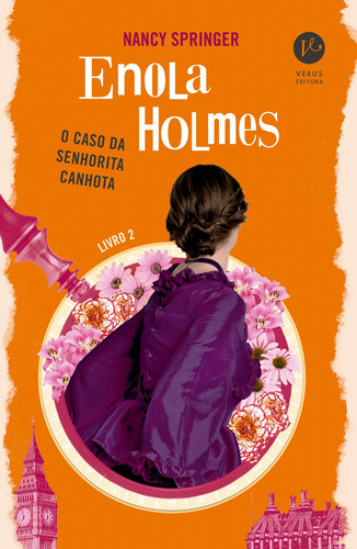 Enola Holmes: O caso da senhorita canhota (Vol. 2), de Springer, Nancy. Série Enola Holmes (2), vol. 2. Verus Editora Ltda., capa mole em português, 2021