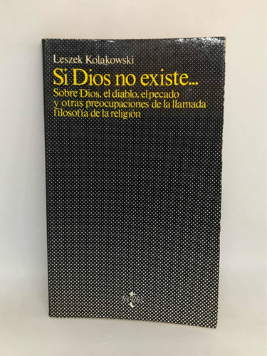 Si Dios No Existe... Leszek Kolakowski L5