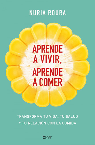 Aprende A Vivir, Aprende A Comer - Roura, Nuria