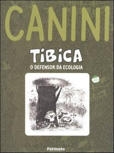 Tibica: O defensor da ecologia, de Canini. Editora Somos Sistema de Ensino, capa mole em português, 2010