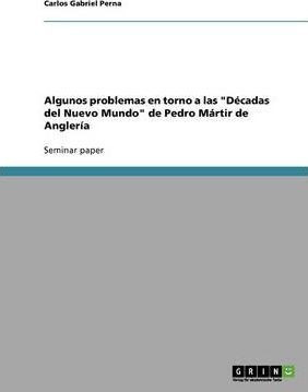 Algunos Problemas En Torno A Las D Cadas Del Nuevo Mundo ...