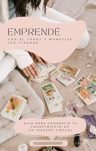 Ebook Emprende Con El Tarot Y Monetiza Tus Tiradas