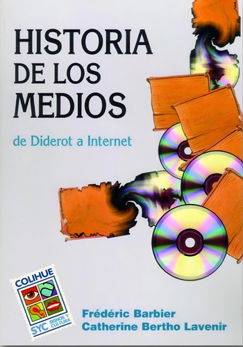 Historia De Los Medios - Barbier, Bertho Lavenir