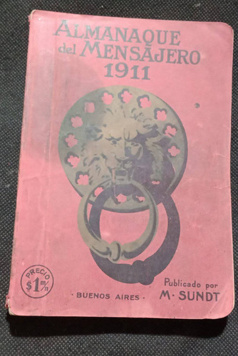 Libro Almanaque Del Mensajero 1911 Publicidad Antigua
