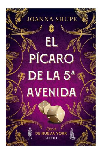 El Pícaro De La Quinta Avenida, De Joanna Shupe