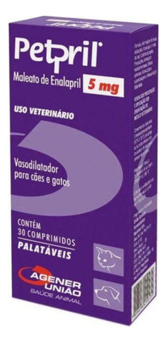 Petpril 5mg Vasodilatador Agener União 30 Comprimidos