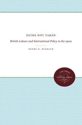 Libro Paths Not Taken: British Labour And International P...