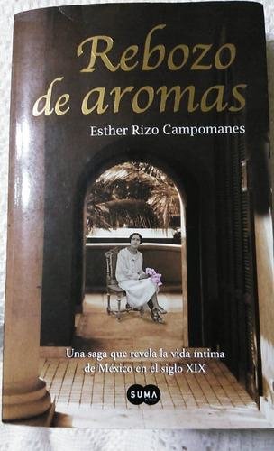 Libro Rebozo De Aromas En Español, Físico, Santillana.