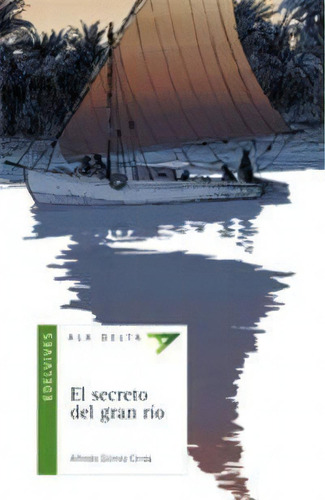 El Secreto Del Gran Rio, De Alfredo Gómez Cerda. Editorial Edelvives En Español