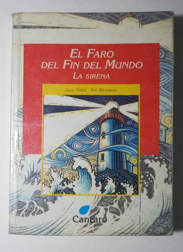 El Faro Del Fin Del Mundo / La Sirena, Verne, Bradbury