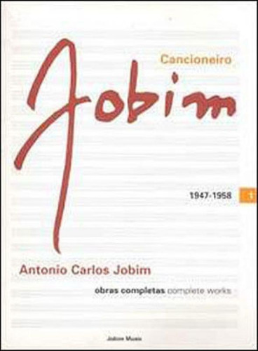 Cancioneiro Jobim - Volume 1