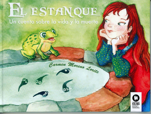 El Estanque: Un Cuento Sobre La Vida Y La Muerte