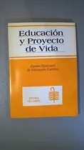 Comprar Educación Y Proyecto De Vida - Educación Católica