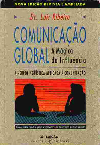 Comunicação Global - A Mágica Da Influência