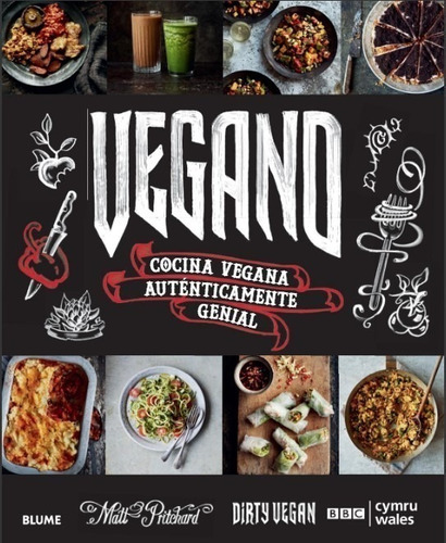 Vegano, De Mathew Pryderi Pritchard / Dirty Sanchez. Editorial Blume En Español