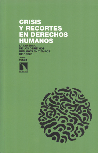 Libro Crisis Y Recortes En Derechos Humanos. La Defensa De L