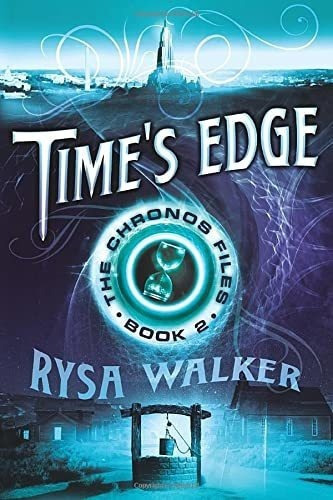Times Edge (the Chronos Files, 2) - Walker, Rysa, De Walker, Rysa. Editorial Skyscape En Inglés
