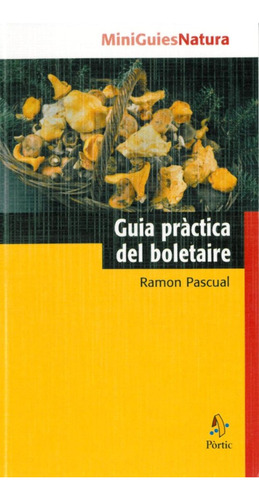 Guia Pràctica Del Boletaire (libro Original)