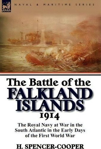 The Battle Of The Falkland Islands 1914, De H Spencer-cooper. Editorial Leonaur Ltd, Tapa Blanda En Inglés