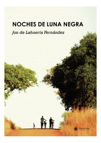 Libro Noches De Luna Negra De Jon Batxi De La Huerta