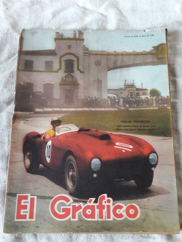 El Gráfico Nº 1800 Año 1954 Ferrari Jose Fariña H. Maglioli