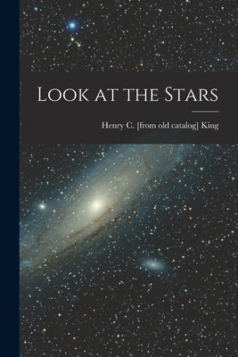 Libro Look At The Stars - King, Henry C.