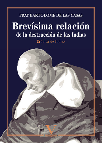 Brev&#237;sima Relaci&#243;n De La Destr... (libro Original)