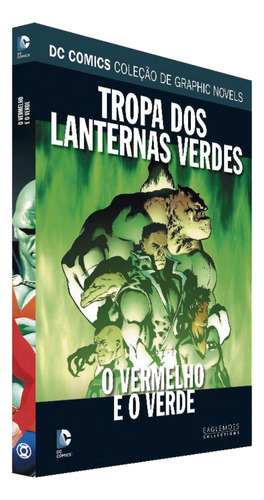 Tropa Dos Lanternas Verdes: O Vermelho E O Verde, De Dave Gibbons E Mark Farmer. Série Dc Graphic Novels Editora Eaglemoss, Capa Dura, Edição 103 Em Português, 2019