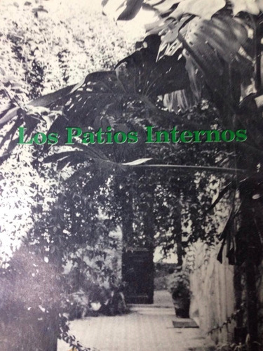 Los Patios Internos. Graciela Racedo. Dedicado. Sa