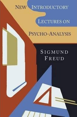 New Introductory Lectures On Psycho-analysis - Sigmund Fr...