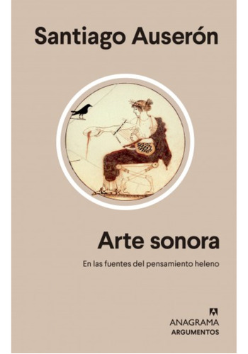 Arte Sonora, De Santiago Auseron. Editorial Anagrama En Español