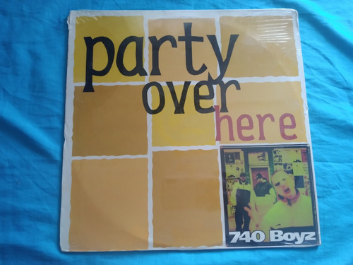 740 Boyz Party Over Here Dance Electrónic Lp Made Usa 1996