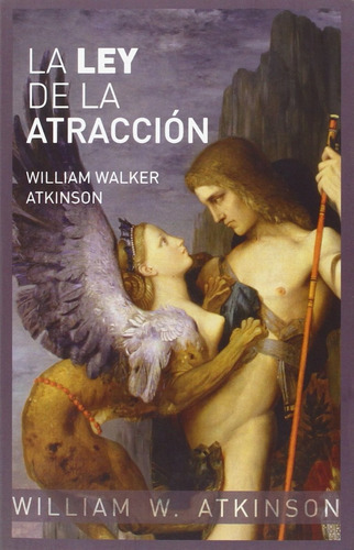 La Ley De La Atracción / William Walker Atkinson / Envio