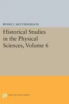 Comprar Libro Historical Studies In The Physical Sciences, Volume...