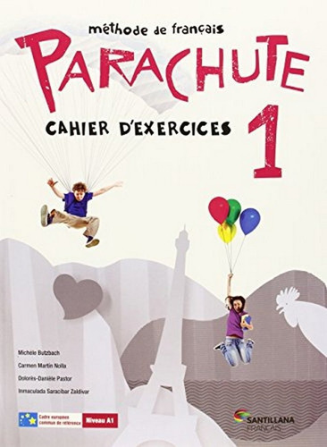Parachute 1 Pack Cahier D'exercices, De Vários Autores. Editorial Santillana Français, Tapa Blanda En Francés