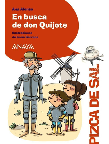 En Busca De Don Quijote, De Alonso, Ana. Editorial Anaya Infantil Y Juvenil, Tapa Blanda En Español