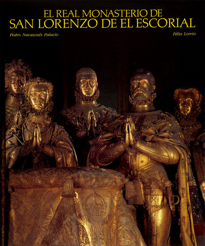 Real Monasterio De San Lorenzo De El Es - Navascues Palac...