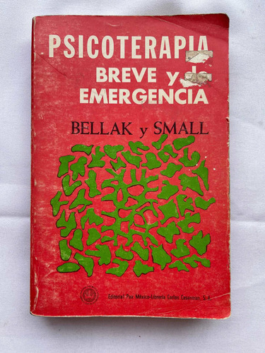 Bellak Manual De Psicoterapia Breve Intensiva Y De Urgencia.