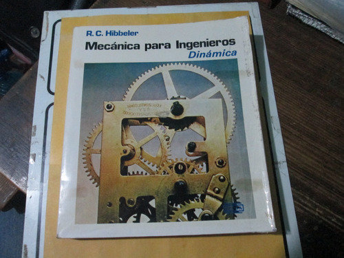 Mecánica Para Ingenieros, Dinámica, R. C. Hibbeler