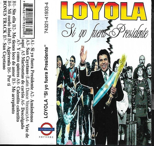 Loyola Album Si Yo Fuera Presidente Sello Bmg Cassette Nuevo