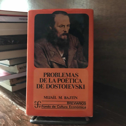 Problemas De La Poética De Dostoyevski - Mijaíl M. Bajtín
