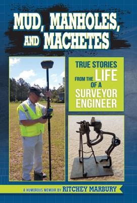 Libro Mud, Manholes, And Machetes : True Stories From The...