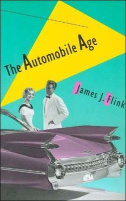 Libro The Automobile Age - James J. Flink