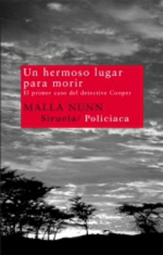 Un Hermoso Lugar Para Morir, De Nunn, Malla., Vol. Volumen Unico. Editorial Siruela, Tapa Blanda, Edición 1 En Español