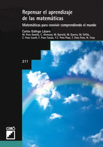 Repensar El Aprendizaje De Las Matematicas. Matematicas Para