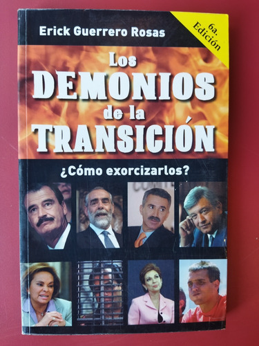 Los Demonios De La Transición. Erick Guerrero Rosas