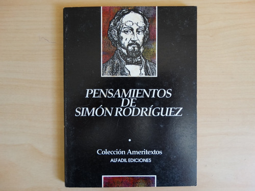 Pensamientos De Simón Rodríguez, Alfadil Ediciones,en Físico